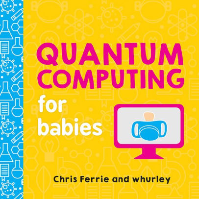 Quantum Computing for Babies