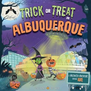 Trick or Treat in Albuquerque: A Halloween Adventure Through ABQ