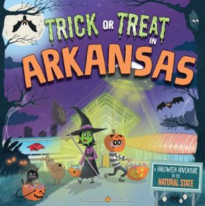 Trick or Treat in Arkansas: A Halloween Adventure In The Natural State