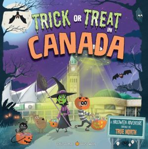 Trick or Treat in Canada: A Halloween Adventure Through The True North