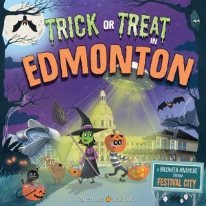 Trick or Treat in Edmonton: A Halloween Adventure Through Festival City