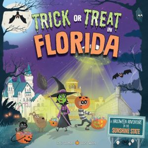 Trick or Treat in Florida: A Halloween Adventure In The Sunshine State