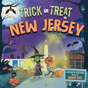 Trick or Treat in New Jersey: A Halloween Adventure Through The Land of Enchantment
