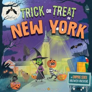 Trick or Treat in New York: A Halloween Adventure In The Big Apple