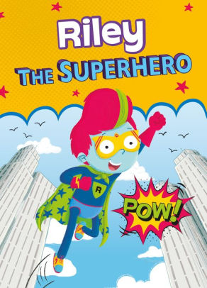 Riley the Superhero