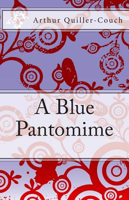 A Blue Pantomime