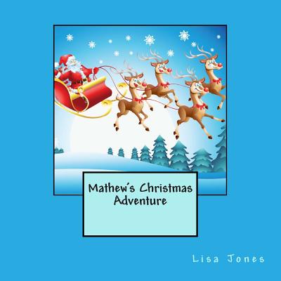 Mathew's Christmas Adventure