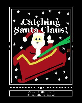 Catching Santa Claus!
