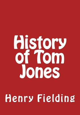 History of Tom Jones by Henry Fielding
