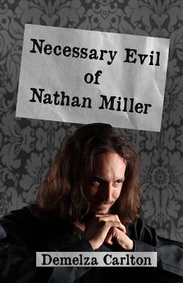 Necessary Evil of Nathan Miller