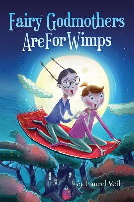 Fairy Godmothers Are for Wimps