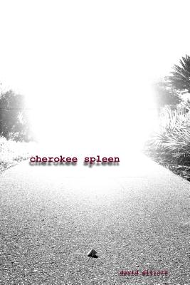 Cherokee Spleen