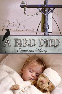 A Bird Died