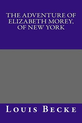The Adventure of Elizabeth Morey, of New York
