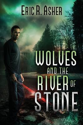 Wolves and the River of Stone