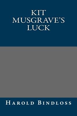Kit Musgrave's Luck
