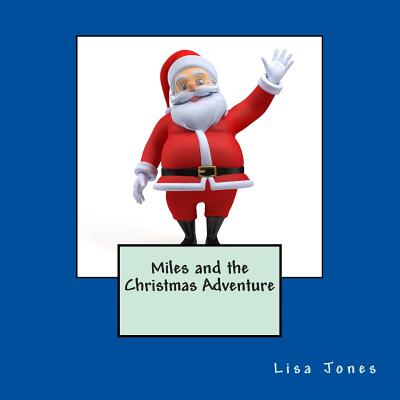 Miles and the Christmas Adventure
