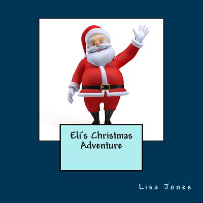 Eli's Christmas Adventure
