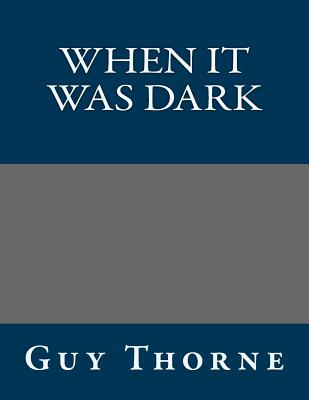 When It Was Dark
