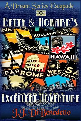 Betty and Howard's Excellent Adventure