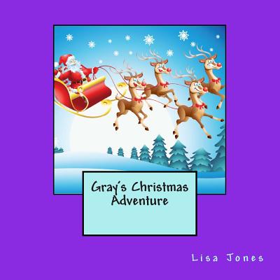 Gray's Christmas Adventure