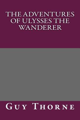The Adventures of Ulysses the Wanderer