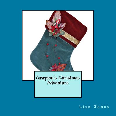 Grayson's Christmas Adventure