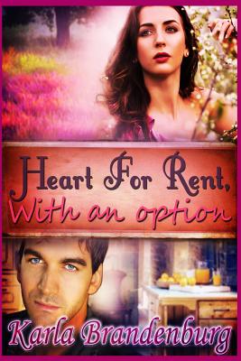 Heart for Rent, with an Option