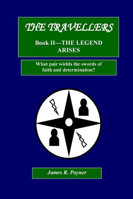 The Travellers, Book II, the Legend Arises