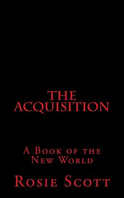 The Acquisition