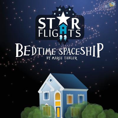 Star Flights Bedtime Spaceship