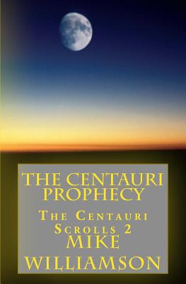The Centauri Prophecy