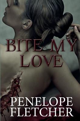 Bite, My Love