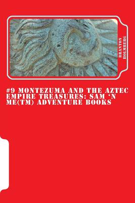 Montezuma and the Aztec Empire Treasures