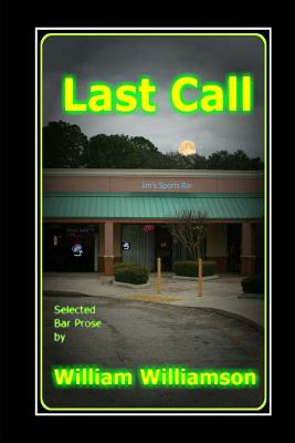 Last Call, Selected Bar Prose