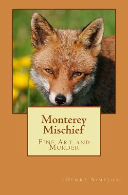 Monterey Mischief