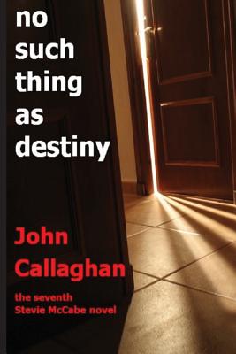 No Such Thing as Destiny