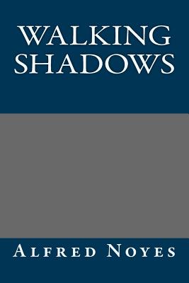 Walking Shadows