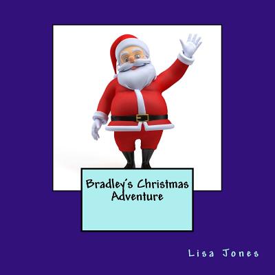 Bradley's Christmas Adventure