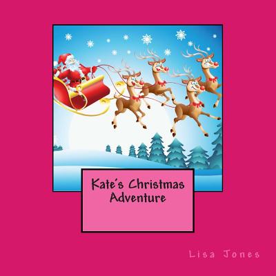 Kate's Christmas Adventure