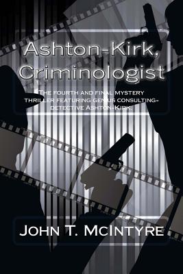 Ashton-Kirk, Criminologist