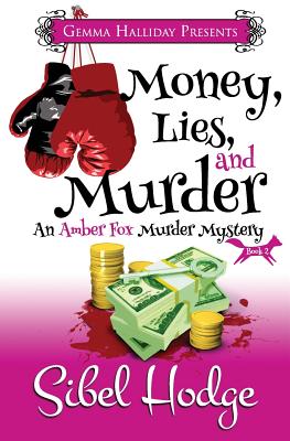 Money, Lies, and Murder