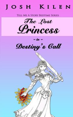 The Lost Princess in Destiny's Call