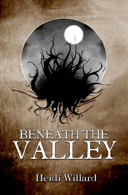 Beneath the Valley