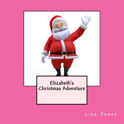 Elizabeth's Christmas Adventure