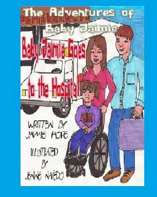 Baby Jaimie Goes to the Hospital