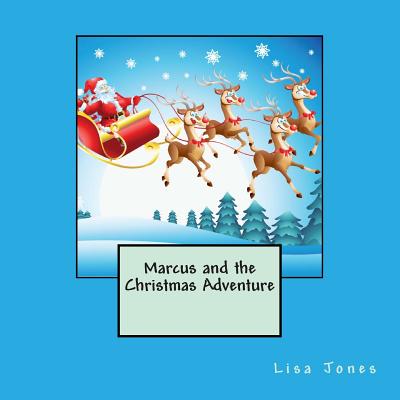 Marcus and the Christmas Adventure