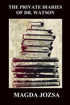 The Private Diaries of Dr. Watson