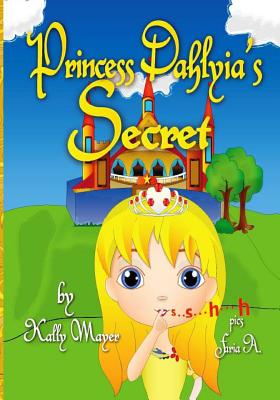 Princess Dahlyia's Secret