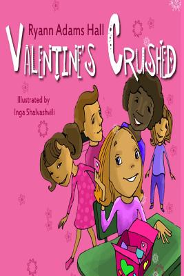 Valentine's Crushed